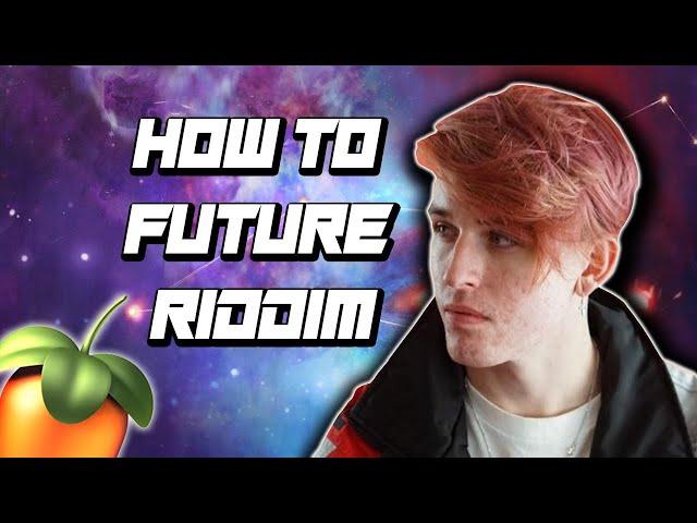 How to Future Riddim (FL Studio Tutorial)