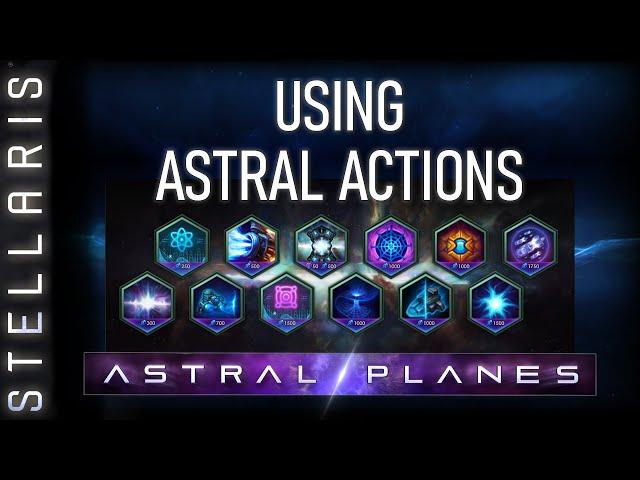 Stellaris: Astral Planes | Using Astral Actions with @alphayangdelete