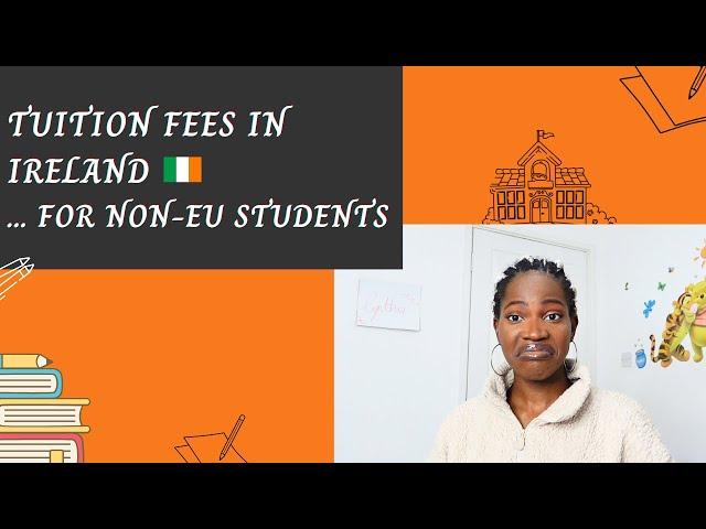 THE REAL COST OF TUITION FEES IN IRELAND | NON-EU STUDENTS