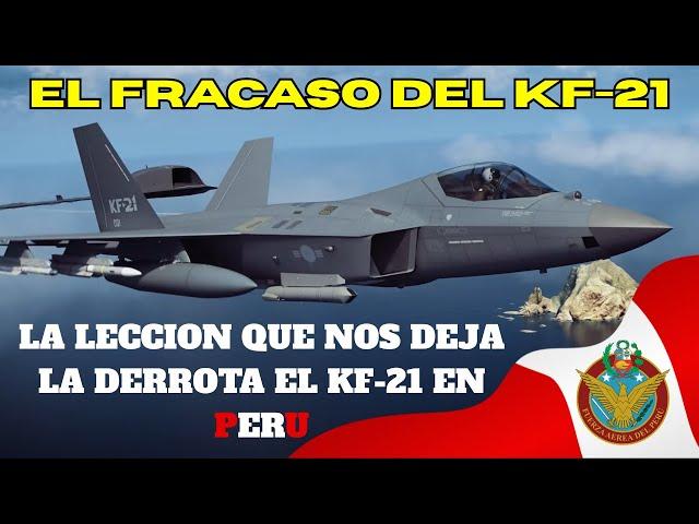 THE GREAT LESSON OF THE KF-21'S DEFEAT IN PERU