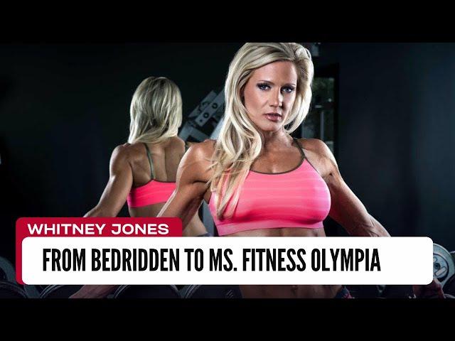 From Bedridden to Ms. Fitness Olympia: Whitney Jones's Inspiring Journey