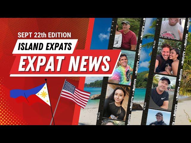 The Latest Expat Life & Vlogger News - Sept 22nd Weekly Edition for the Philippines! #philippines