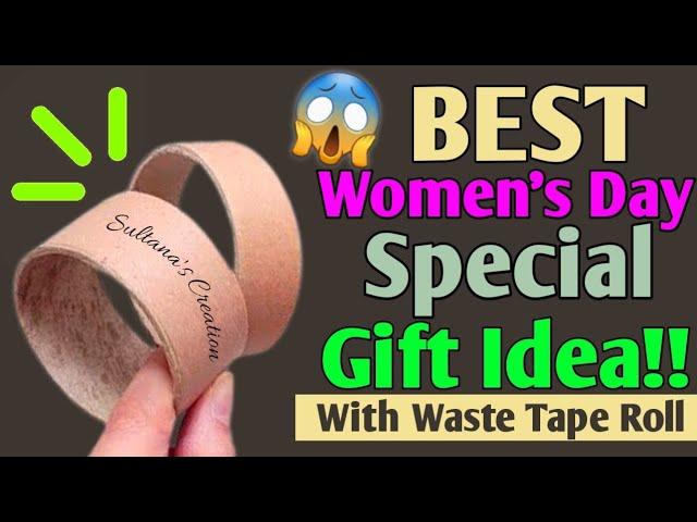 BEST women's day  Special Craft With *TAPE ROLL*  women's day gift / Birthday Gift For Best Friend