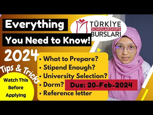 Turkiye Burslari 2024-2025: How to Apply Tips & Tricks| University Selection | Reference Letter