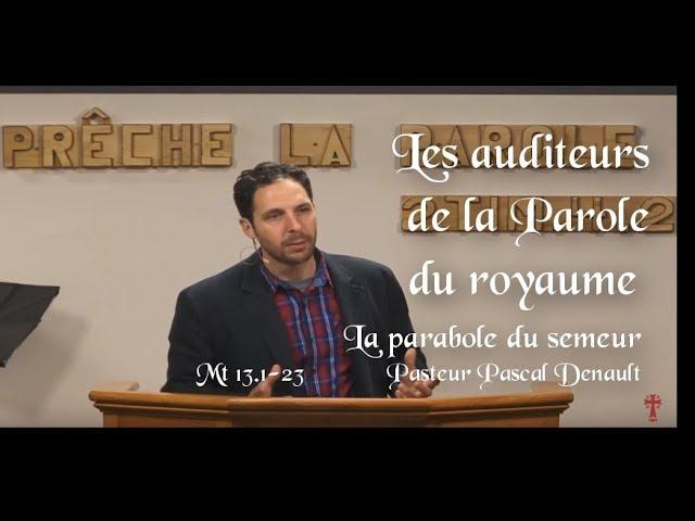 #90 Les auditeurs de la Parole du royaume – La parabole du semeur – Mt 13.1-23