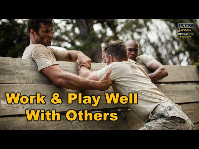 Do you "Work & Play Well" With Others?