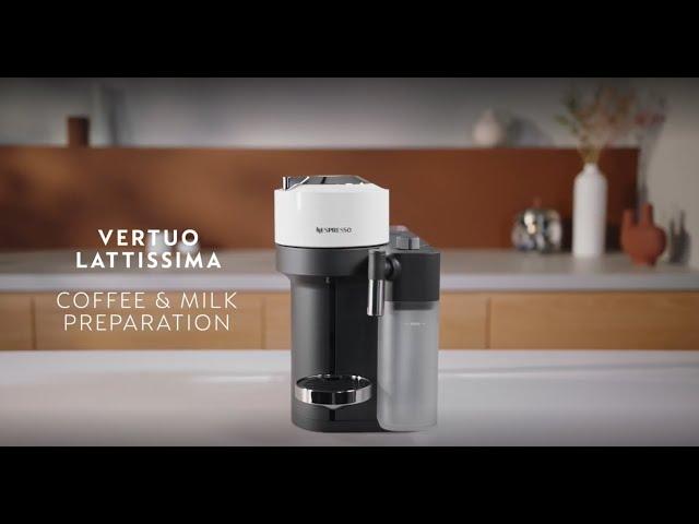 Nespresso Vertuo Lattissima - Coffee & Milk Preparation