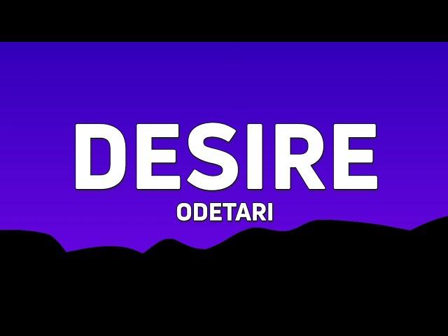 Odetari - DESIRE (Lyrics)