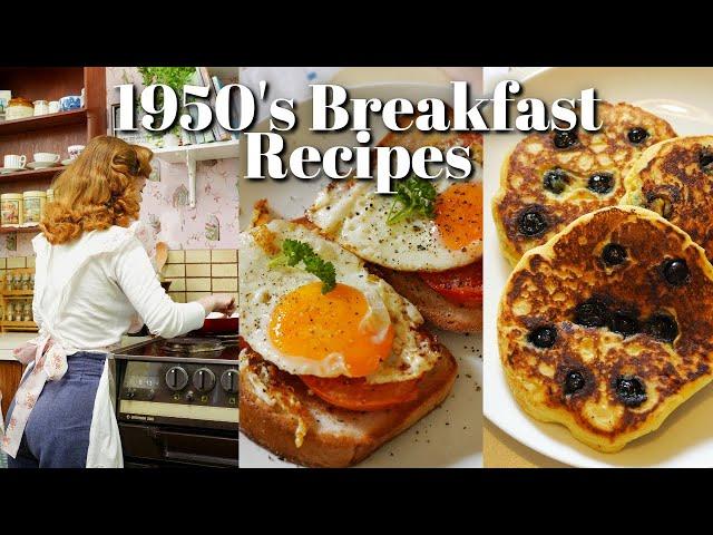 1950's Breakfast Ideas!