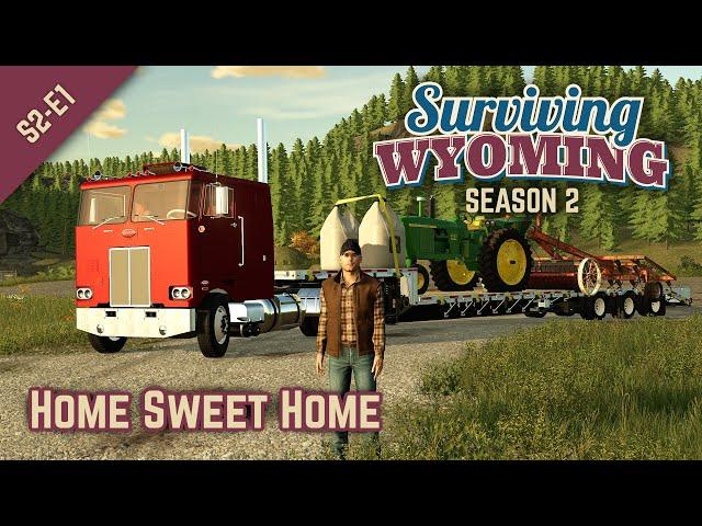 Moving Up In The World - Welcome Back - Surviving Wyoming - S2 E1 - FS22