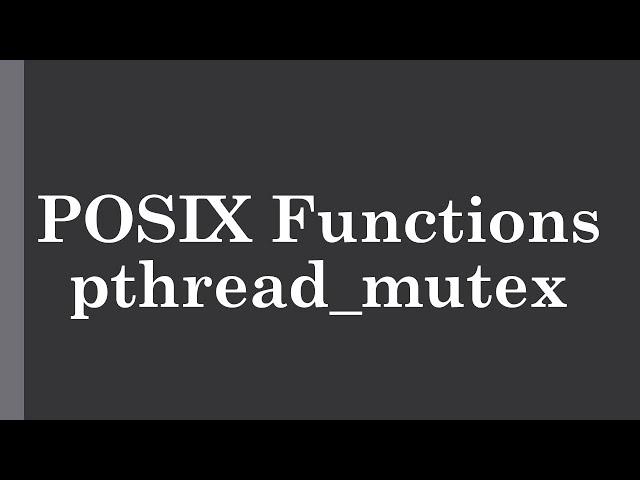 POSIX Functions | pthread_mutex