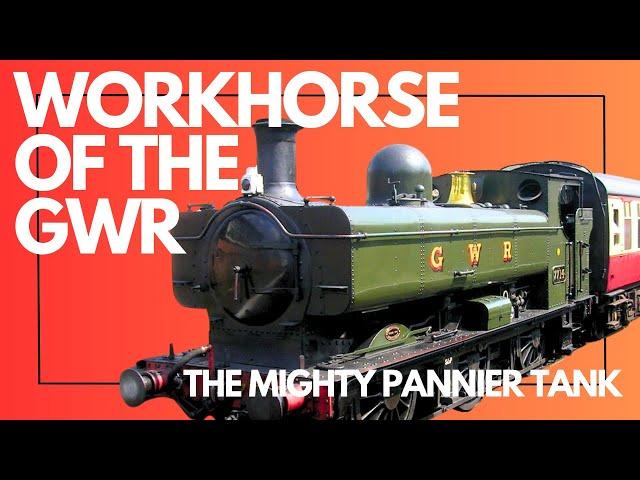 The Iconic GWR 5700 Class Pannier Tanks: A Workhorse of British Railways