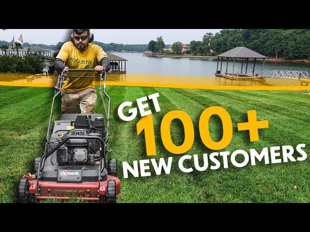 how to get 100 mowing customers in 100 days!