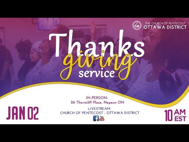 Thanksgiving Service - The Church of Pentecost (Ottawa District)