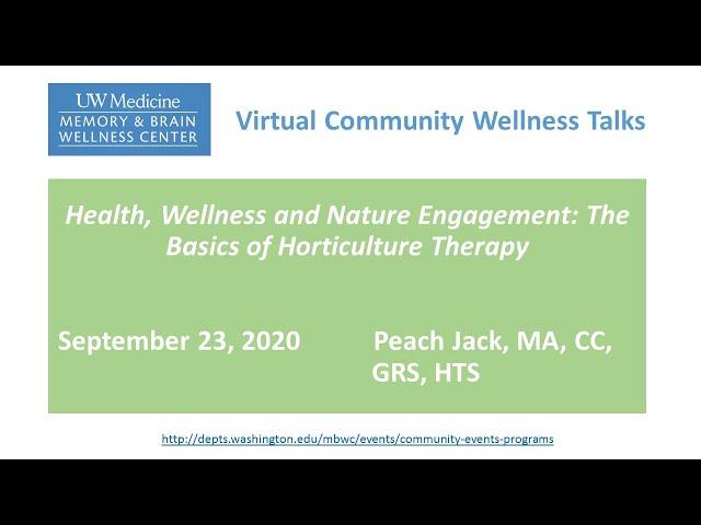 Health, Wellness and Nature Engagement: The Basics of Horticulture Therapy