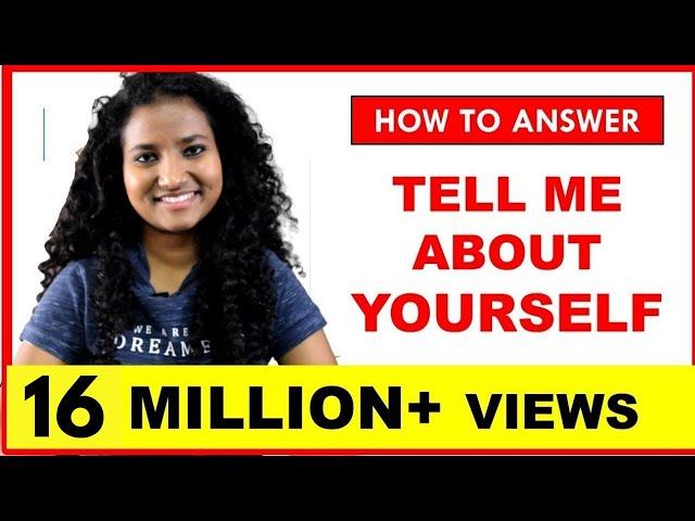 Interview Question: Tell Me About Yourself | Best Answer for Freshers & Experienced People 