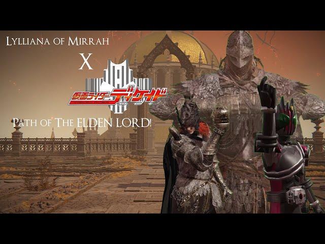 Lylliana of Mirrah x Kamen Rider Decade: Path of The ELDEN LORD (Short Movie)