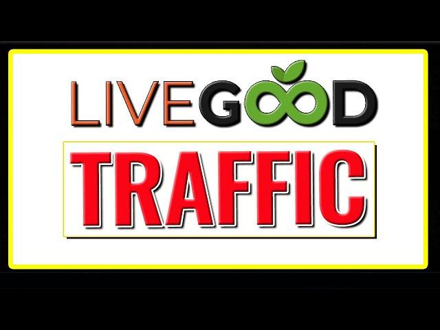 [LiveGood] TRAFFIC To Promote live good opportunity / MLM 2023 🟢 Livegood FREE/Paid Traffic Sources