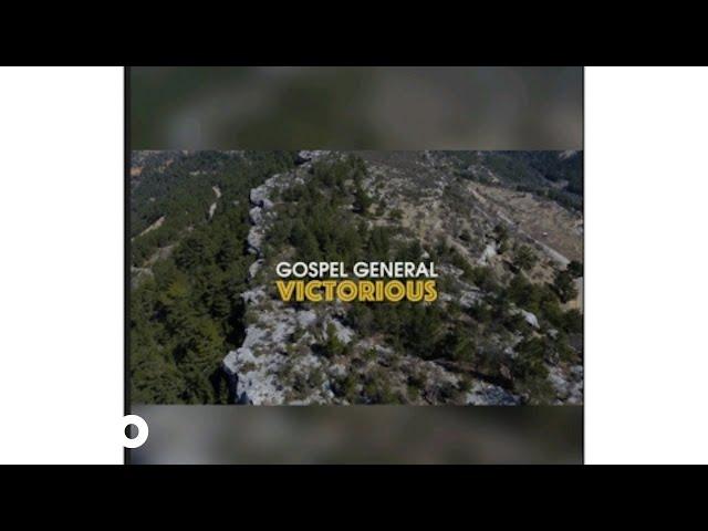 The Gospel General - I'm Victorious