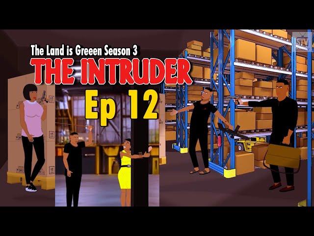INTRUDER EPISODE 12; The Land Is Green S3 (Splendid TV) (Splendid Cartoon)