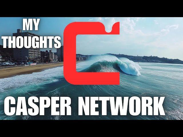 CASPER NETWORK  Recent Updates & Thoughts ️CRYPTO News  WATCH ALL