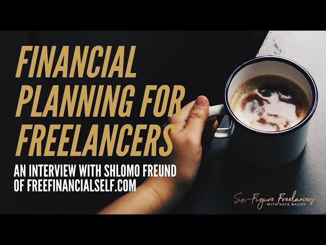 Six Figure Freelancers Expert Interview with Shlomo Freund