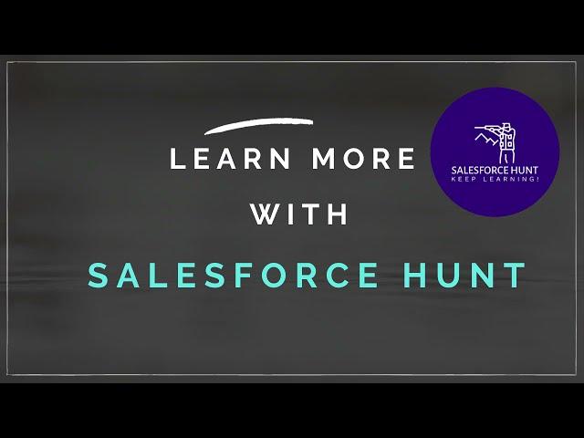Welcome to Salesforce Hunt