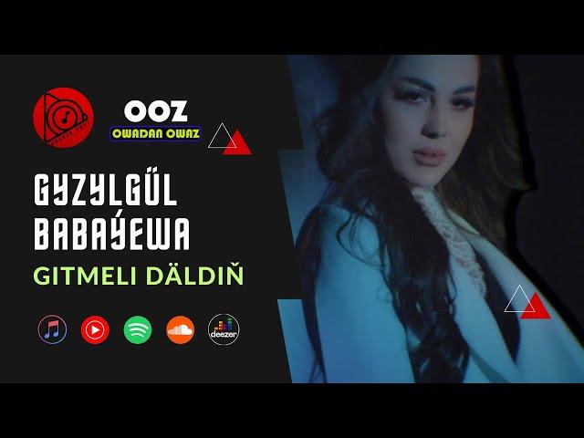 Gyzylgul Babayewa - Gitmeli Daldin | 2024 Official Video Clip