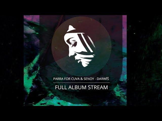 Full Album: Parra For Cuva & Senoy - Darwīš (PMC152 - Project: Mooncircle, 2016)