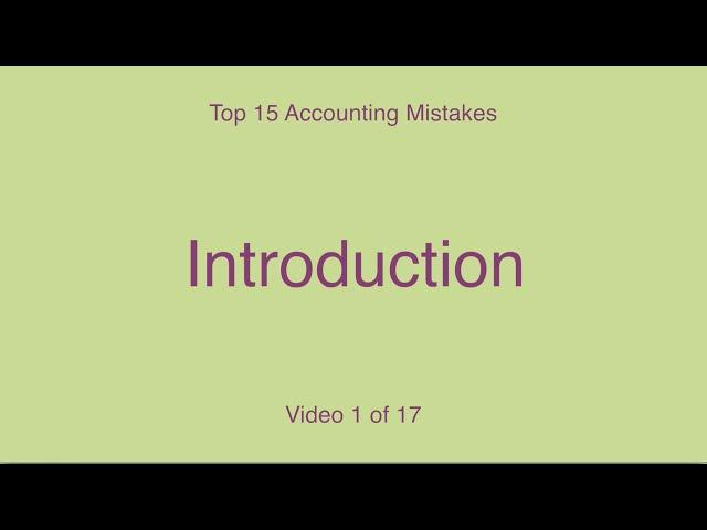 Top Accounting Mistakes #1of17   Intro