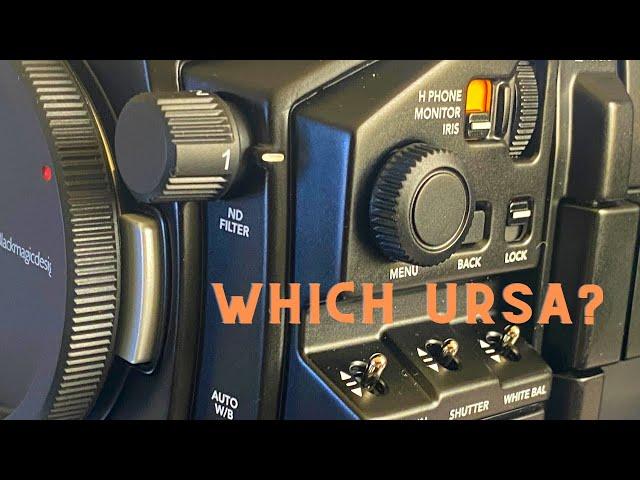 BLACKMAGIC URSA - I HAD TO CHOOSE FROM THE URSA BROADCAST G2, URSA MINI 4.6K G2 & URSA MINI PRO 12K