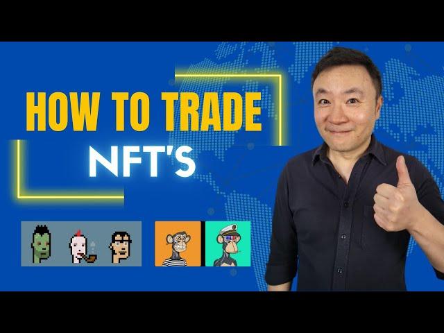 How to trade NFTS for Beginners