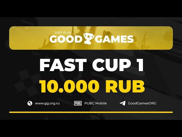 GOOD GAMES FAST CUP FINAL