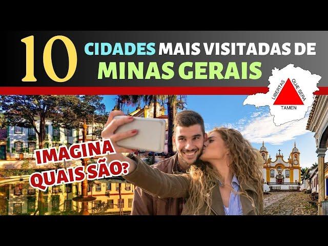  10 Cidades Turísticas MINAS GERAIS [As Mais Visitadas]