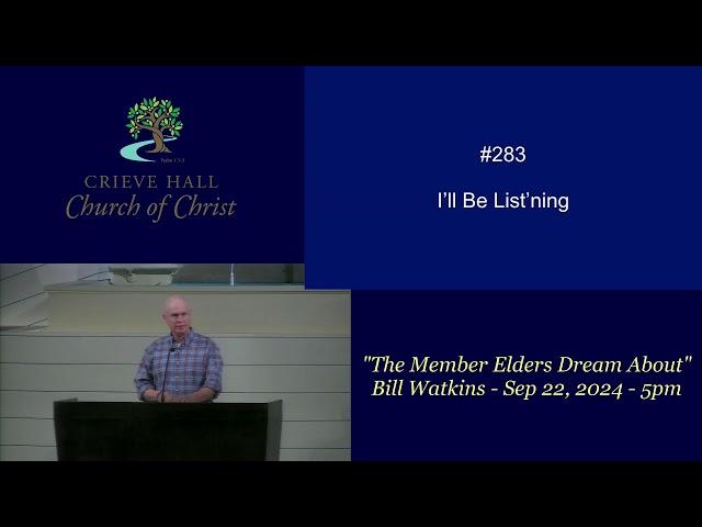 "The Member Elders Dream About" - Bill Watkins - Sep 22, 2024 - 5pm