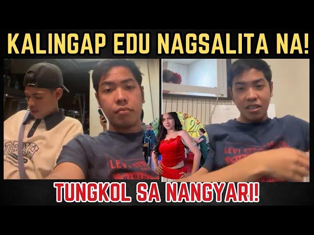 KALINGAP EDU NAGSALITA NA TUNGKOL SA NANGYARI! | RP MAX VLOGS | KALINGAP RAB