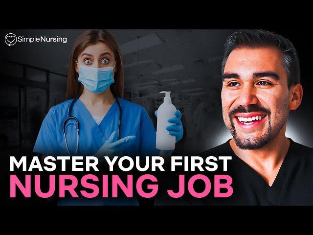 Tips to Master Your First Nursing Job | New Grad Advice