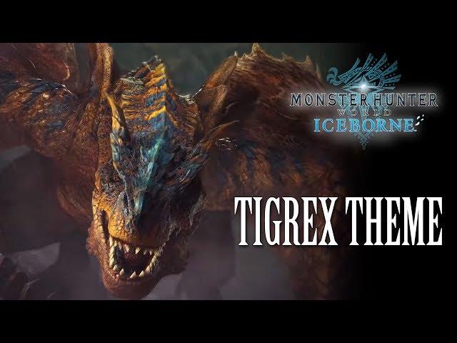 MHW: Iceborne - Tigrex Theme