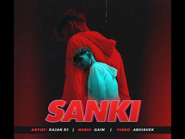 SANKI- Rajan RJ | Prod by Gaim | Official music video | Hiphop song 2023