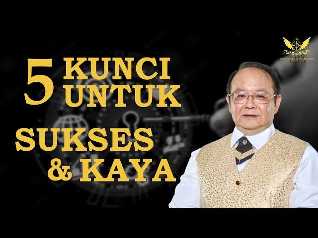 5 Kunci Untuk Sukses Dan Kaya