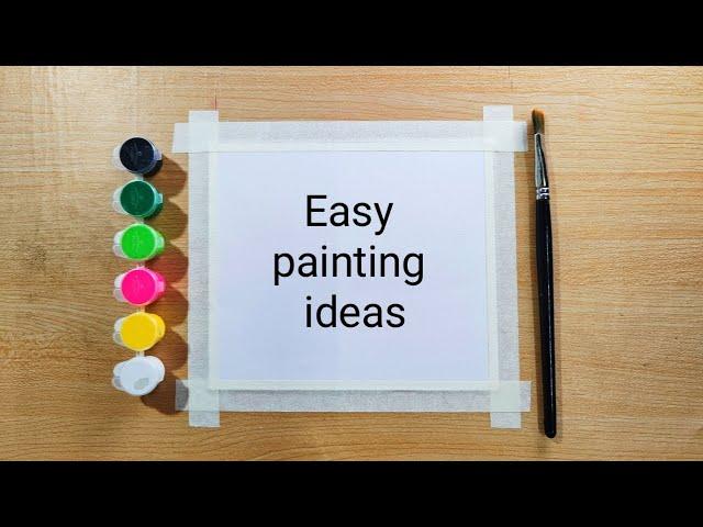 easy and simple painting ideas for beginners /watercolor painting ideas