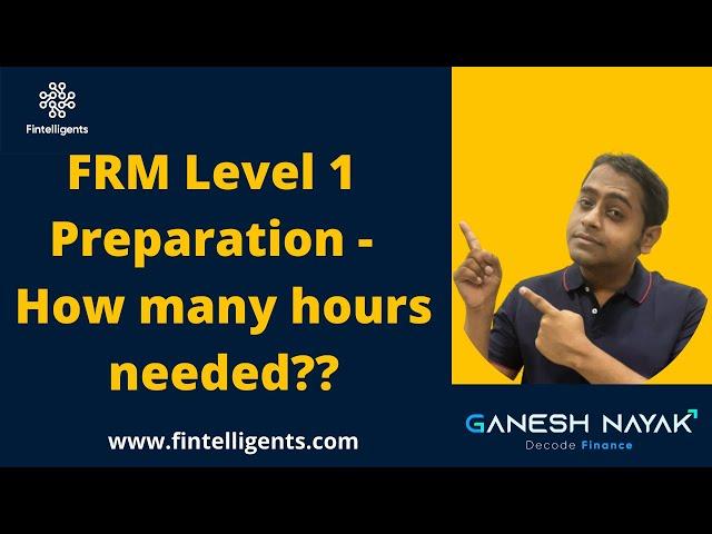 How many hours needed to prepare for FRM Level 1 | FRM Exam-related Queries | English