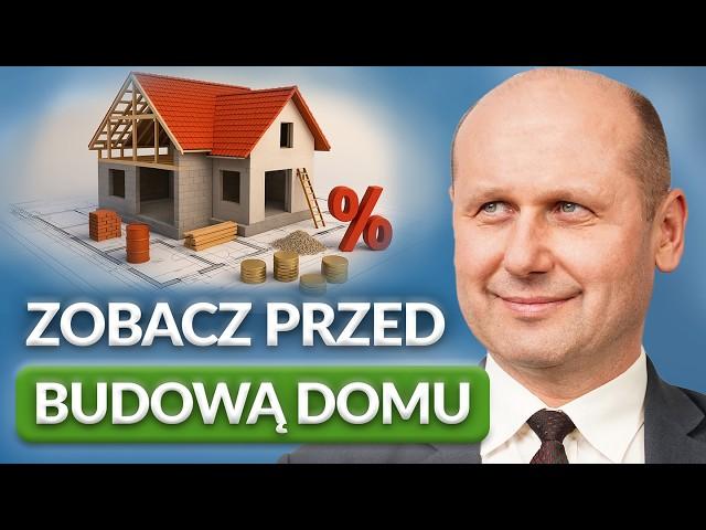 Chcesz budować dom na kredyt? Powinieneś to wiedzieć