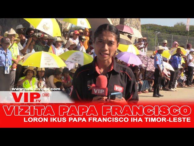 HEADLINES NEWS I  LORON IKUS PAPA FRANCISCO IHA TIMOR-LESTE