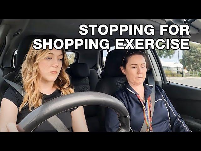 Driving Test - Stopping for Shopping exercise