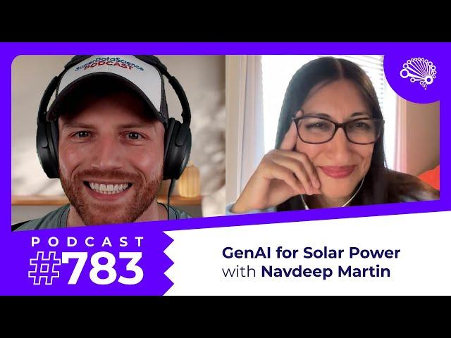 783: Generative AI for Solar Power Installation — with Navdeep Martin