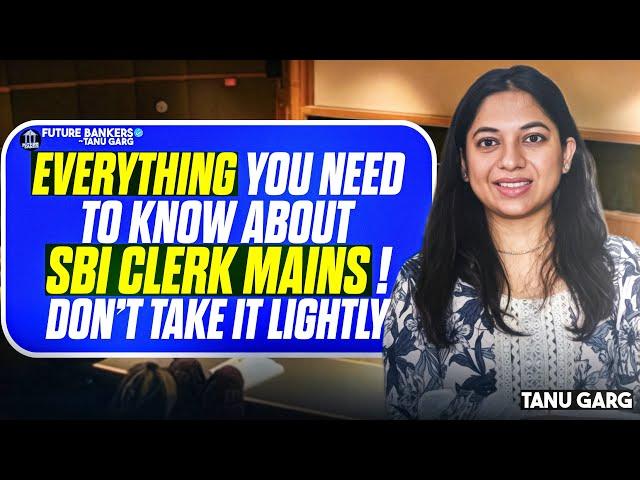 SBI Clerk Mains 2025: Exam Pattern, Syllabus,  Pro Tips to Crack It! Don’t waste your timeTanu Garg