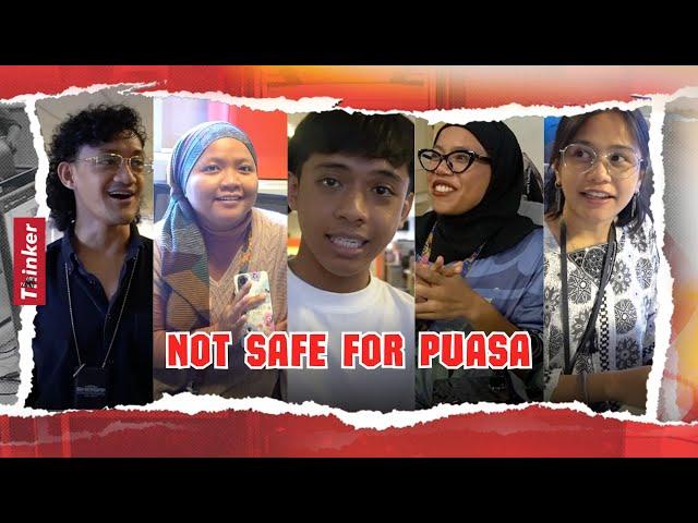 Life at Thinker: Not Safe For Puasa