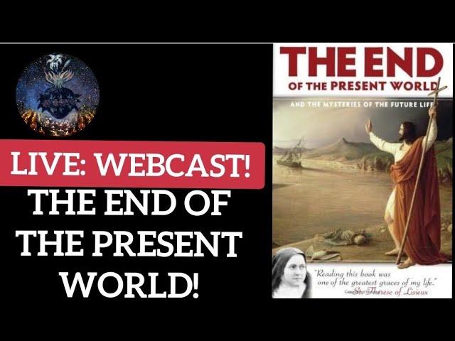 LIVE: Take heed that no man deceive you! Discernment & The End of the Present World! Book Discussion