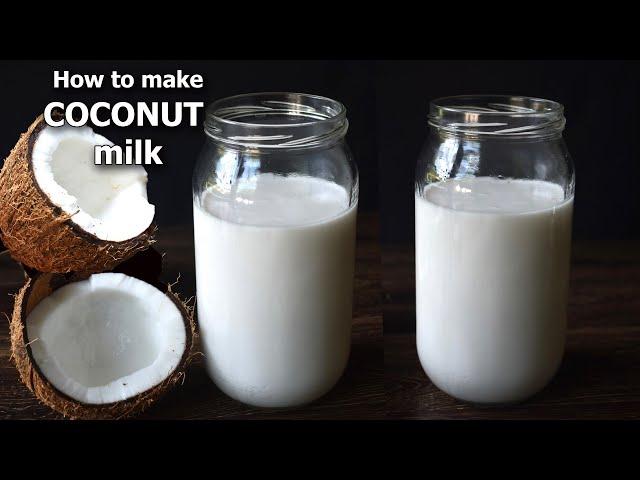 How to Make Coconut Milk at Home |  Make Coconut Milk  | How to extract Coconut milk | Vegan Milk